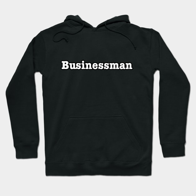 Businessman Hoodie by lenn